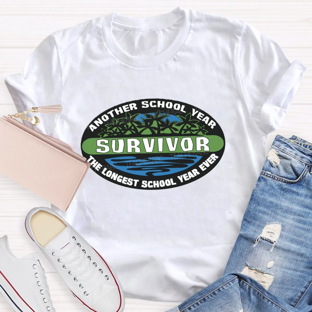 Another School Year Survivor The Longest Year School Year Ever Sea World Teacher T-shirt