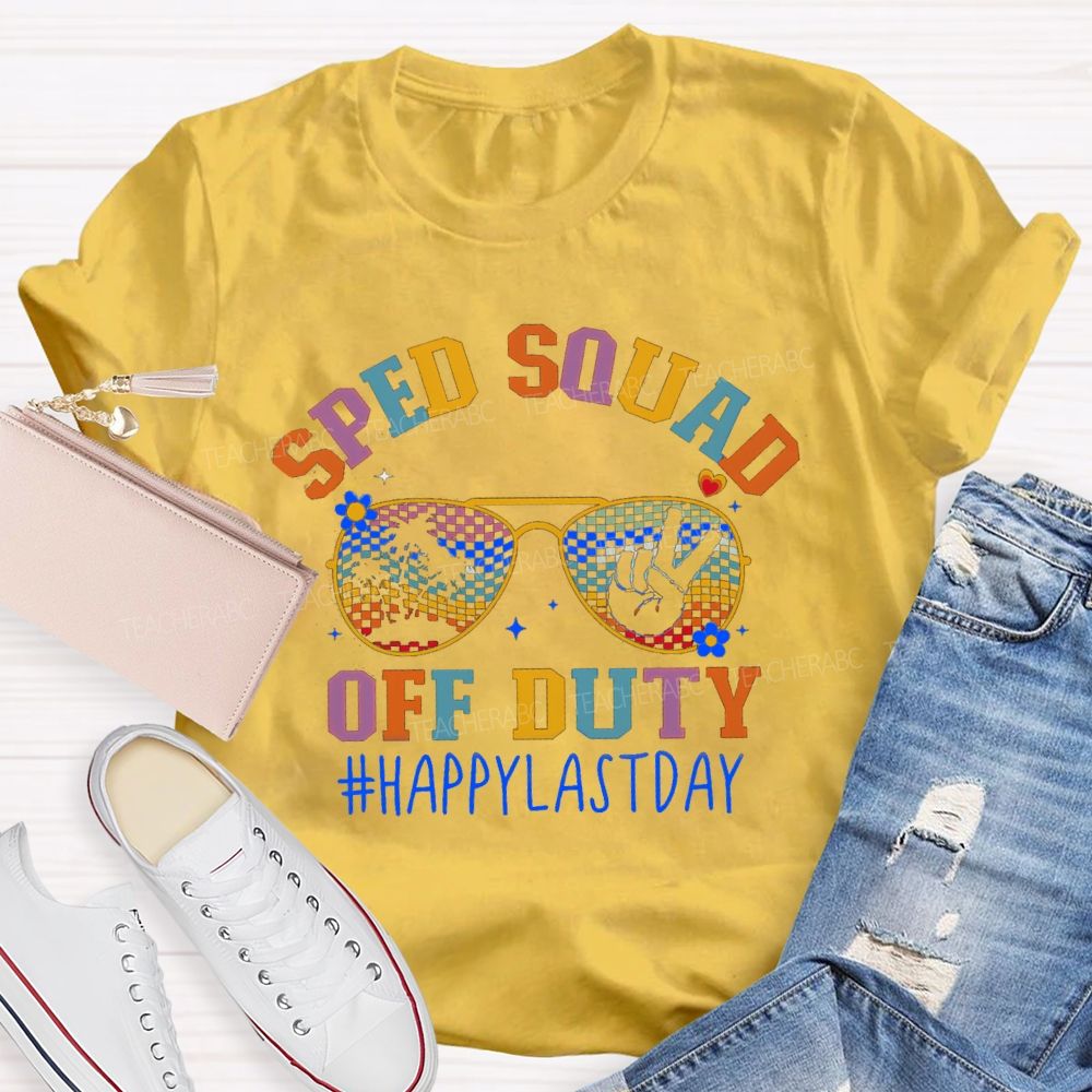 Sped Squad Off Duty Sun glass Flower Teacher T-shirt