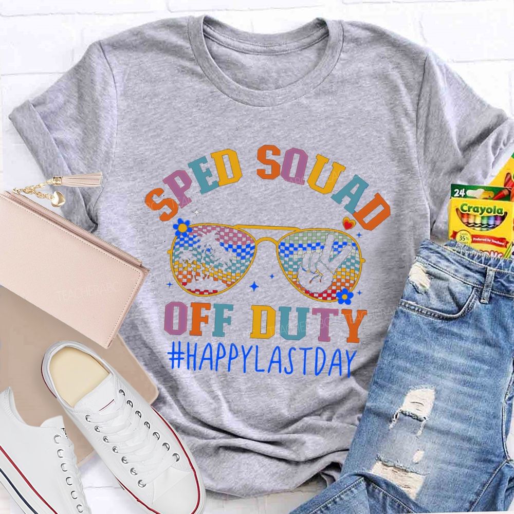 Sped Squad Off Duty Sun glass Flower Teacher T-shirt