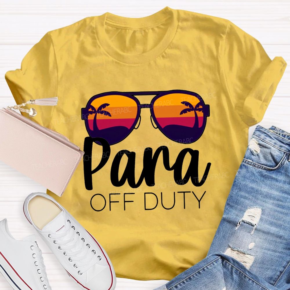 Para Off Duty Vacation Vibes Teacher T-shirt