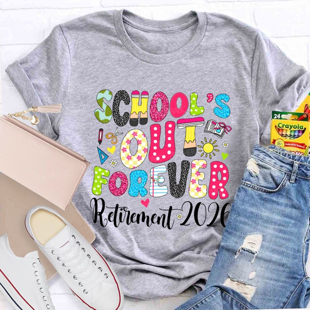 School's Out Forever Retirement 2026 Floral Dot Sunshine Teacher T-shirt