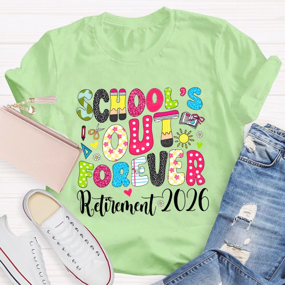 School's Out Forever Retirement 2026 Floral Dot Sunshine Teacher T-shirt