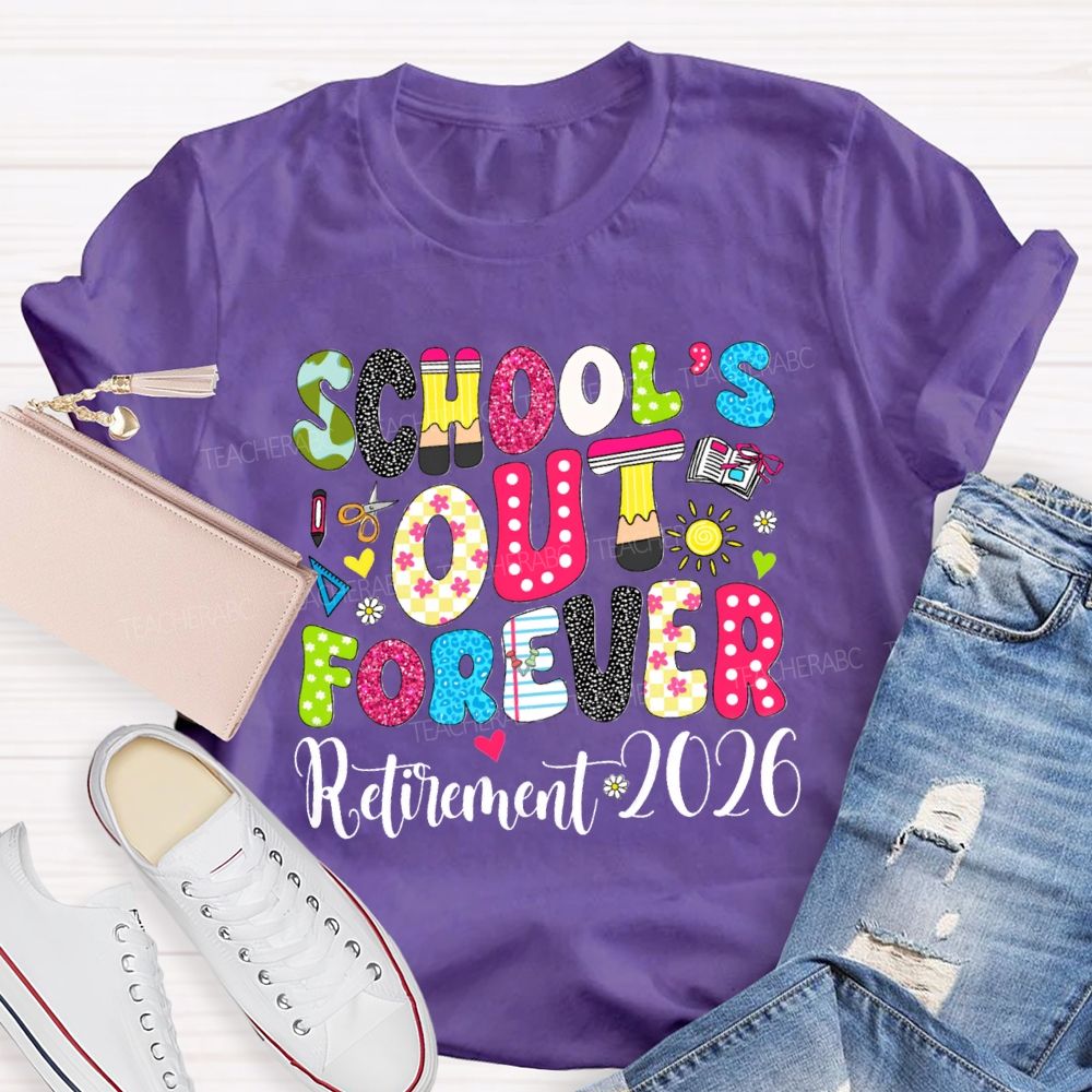 School's Out Forever Retirement 2026 Floral Dot Sunshine Teacher T-shirt