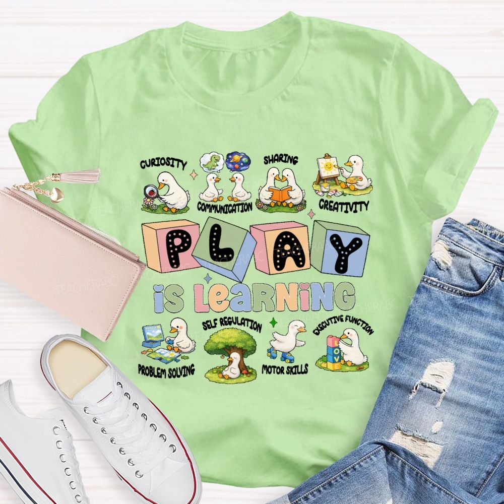 Play Is Learning Cute Ducks Teacher T-Shirt