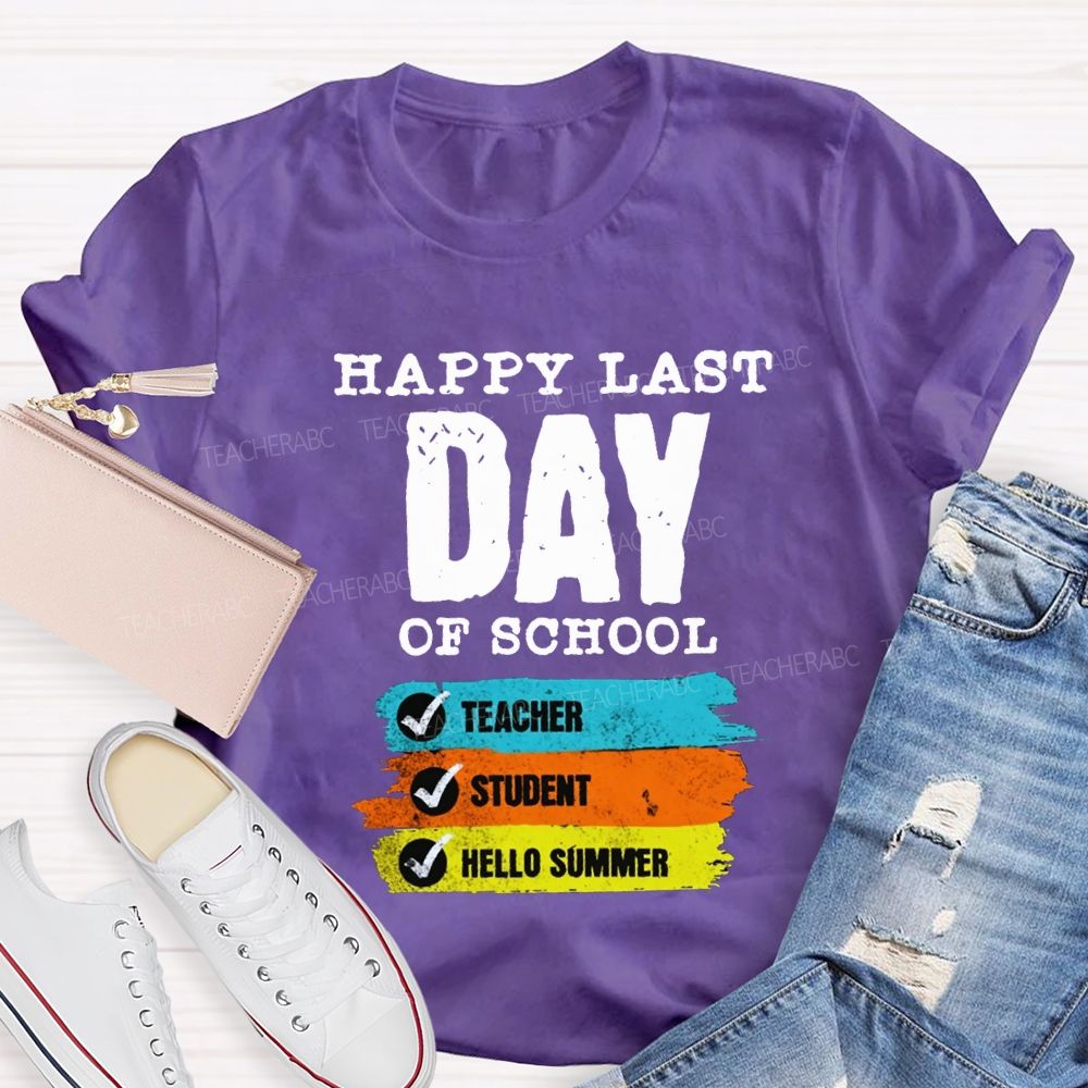 Happy Last Day Of School Teacher Student Hello Summer Teacher T-shirt