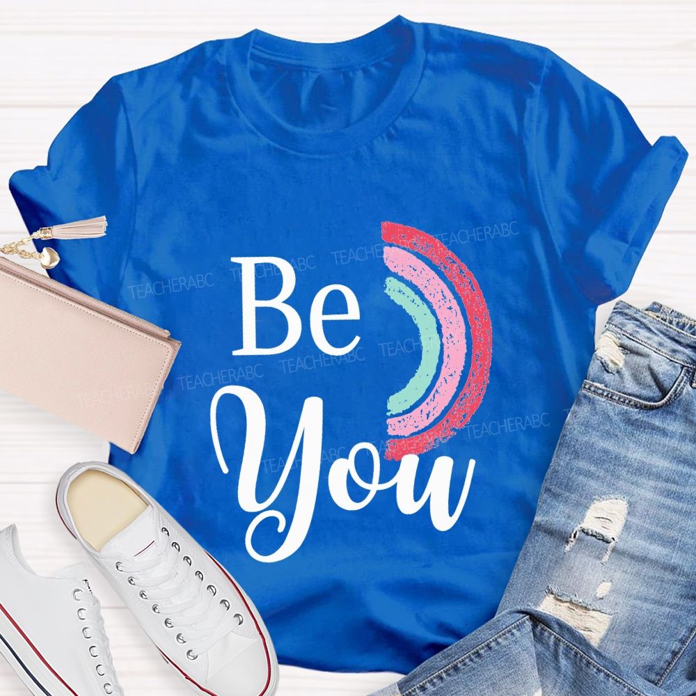 Be Kind Be Brave Be Silly Be You Teacher T-shirt