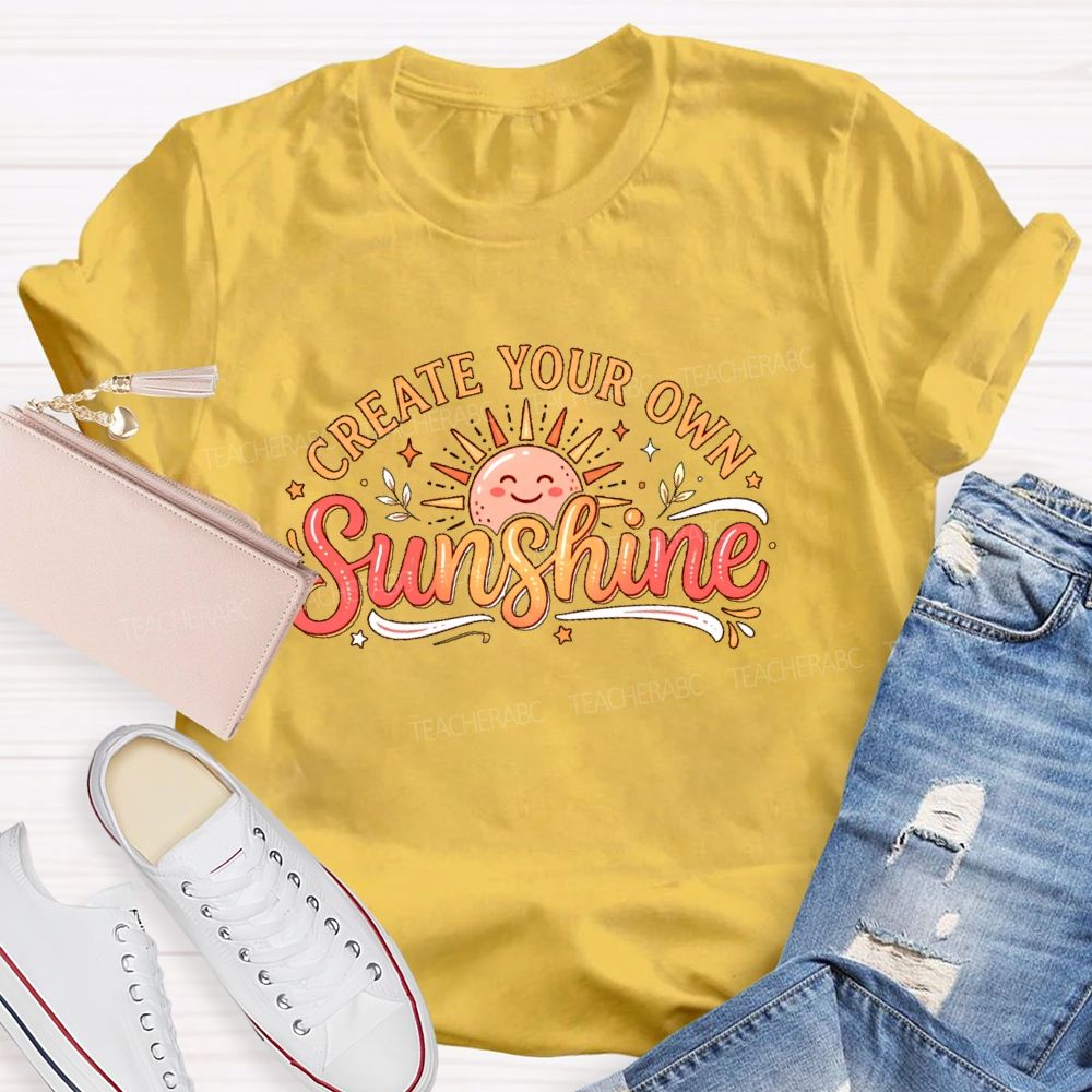 Create Your Own Sunshine Pattern Teacher T-shirt
