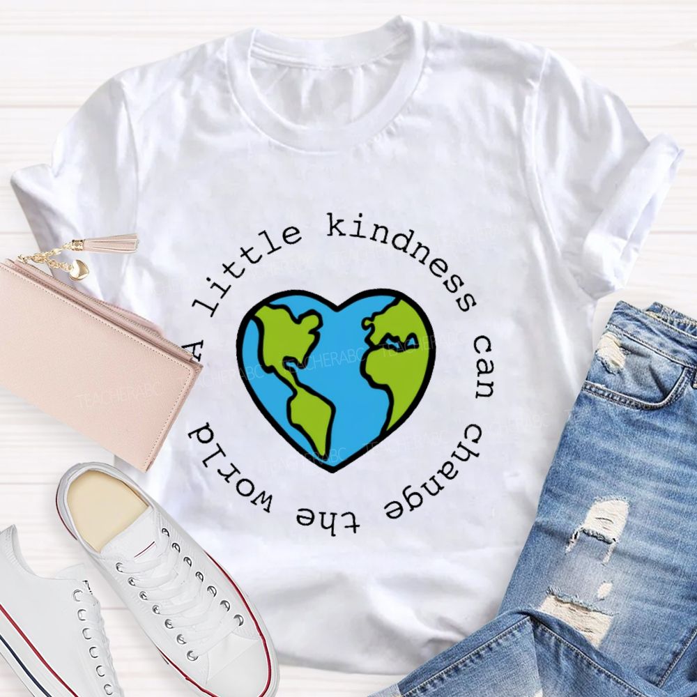 A Little Kindness Can Change The World Letters Teacher T-shirt