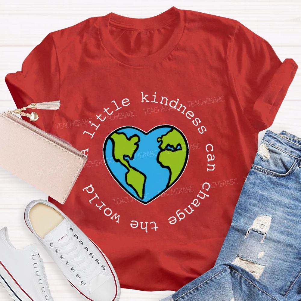 A Little Kindness Can Change The World Letters Teacher T-shirt