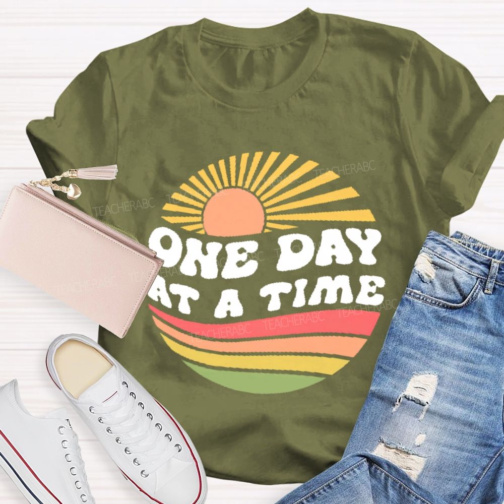 One Day At A Time Graphic Teacher T-shirt