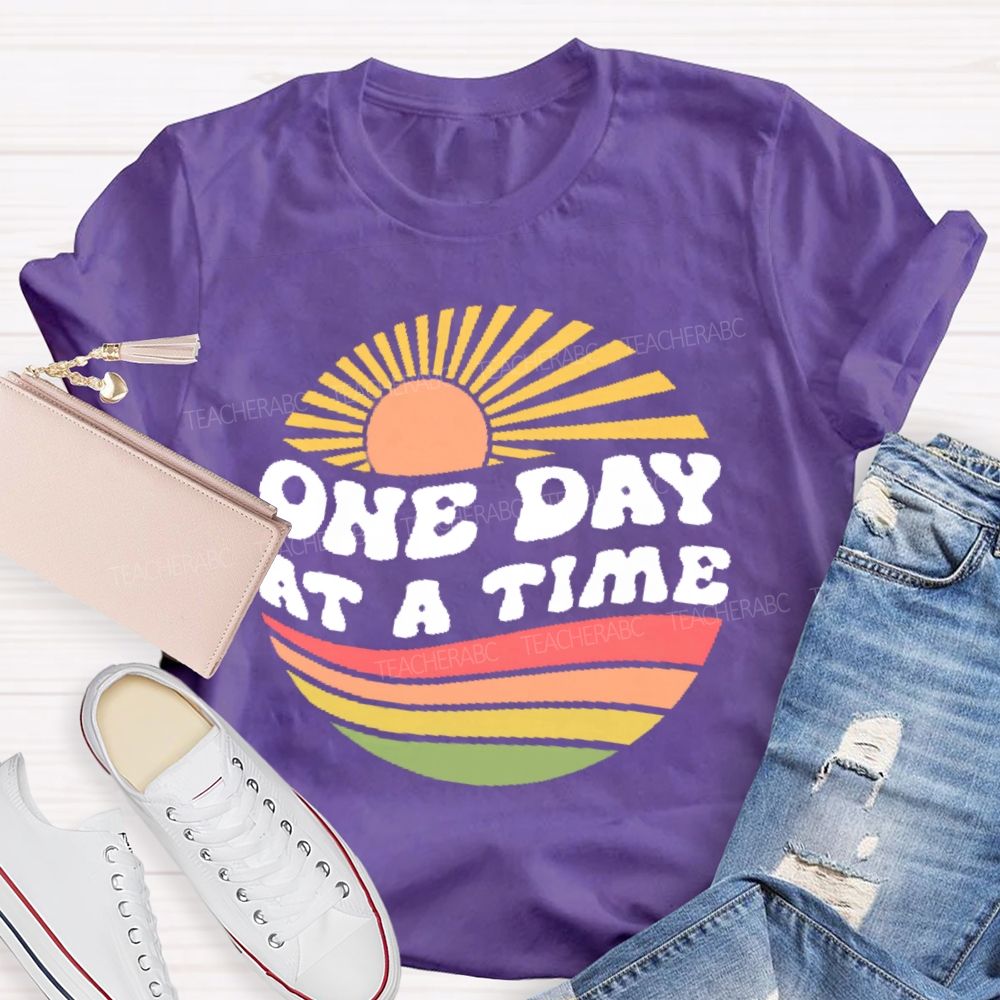 One Day At A Time Graphic Teacher T-shirt
