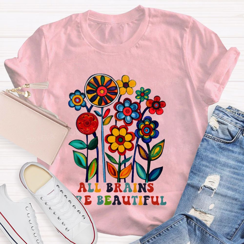All Brains Are Beautiful Graphic Teacher T-shirt