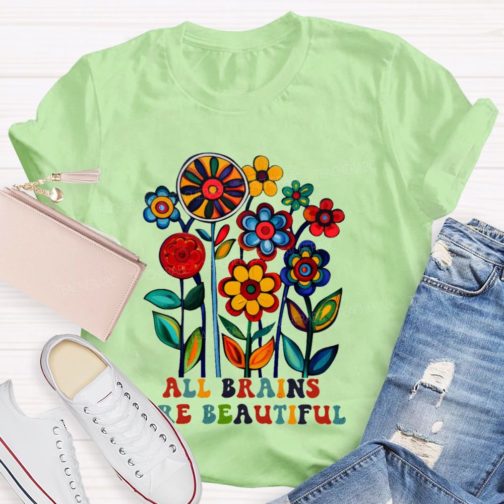 All Brains Are Beautiful Graphic Teacher T-shirt