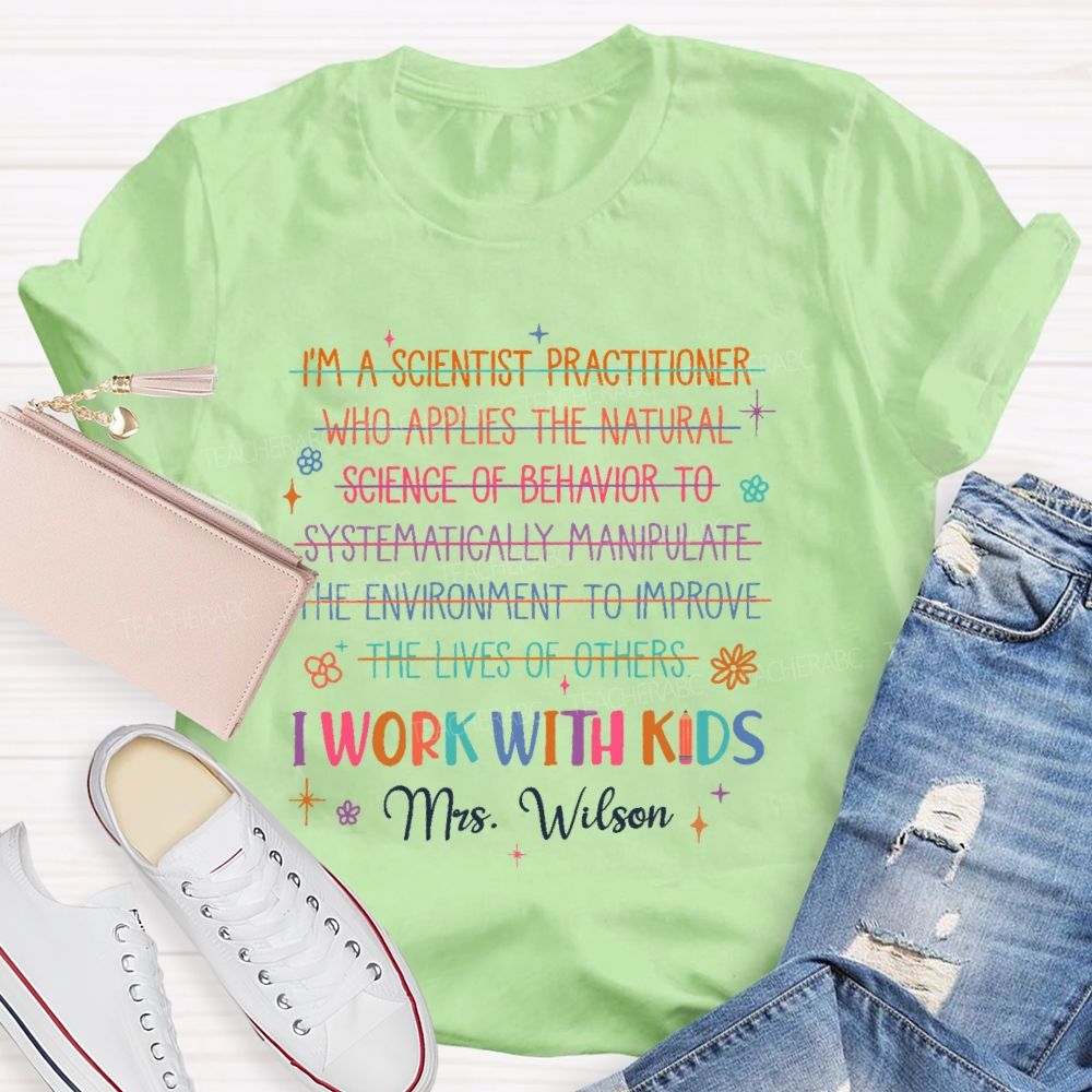 Personalized Name I Work With Kids Letters Graphics Teacher T-shirt