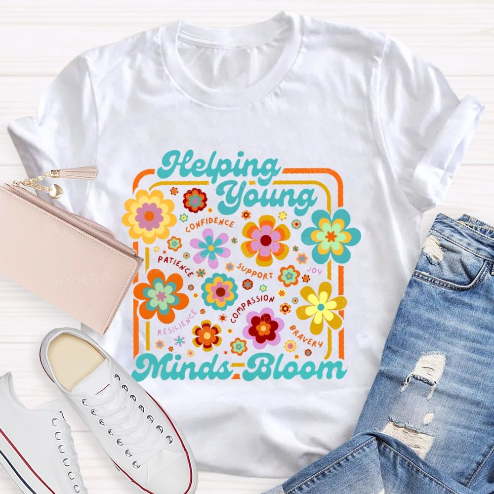 Helping Young Minds Bloom Graphic Teacher T-shirt
