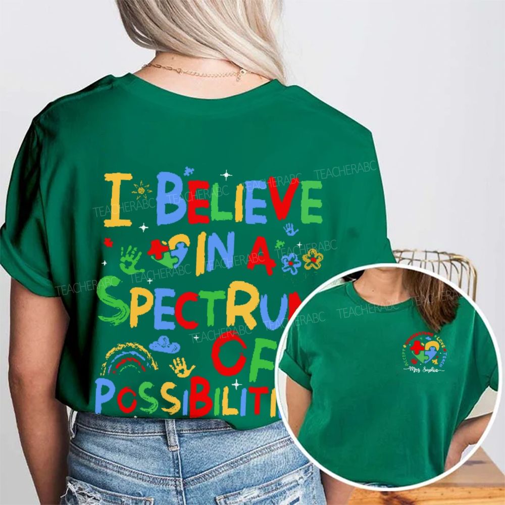 Personalized Name I Believe In A Spectrum Of Possibilities Double Printed T-shirt