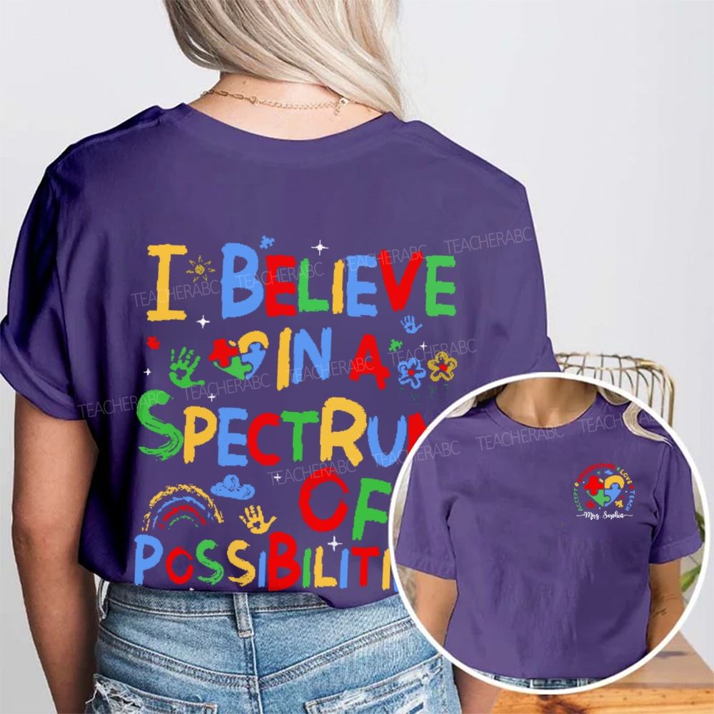 Personalized Name I Believe In A Spectrum Of Possibilities Double Printed T-shirt