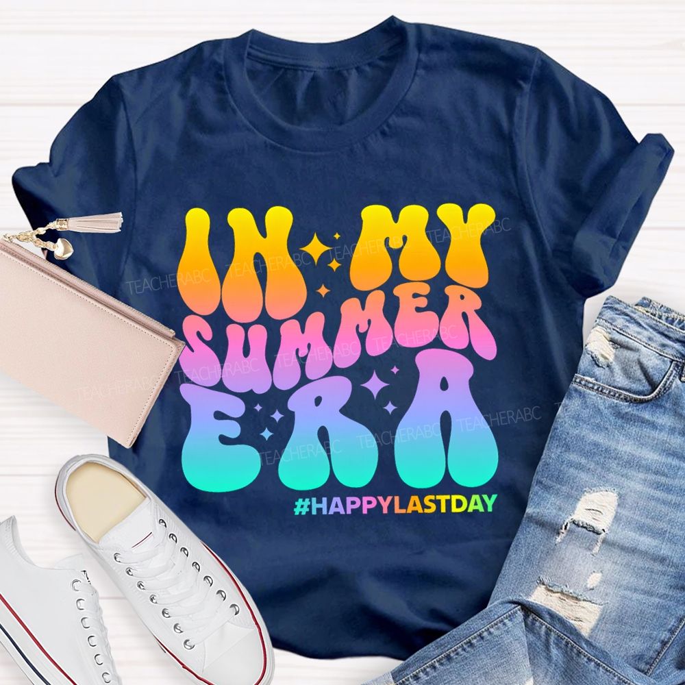 In My Summer Era Happy Last Day Of School Gradient Text Teacher T-shirt