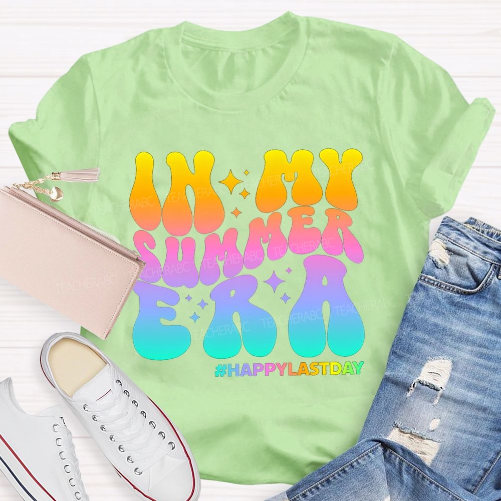 In My Summer Era Happy Last Day Of School Gradient Text Teacher T-shirt