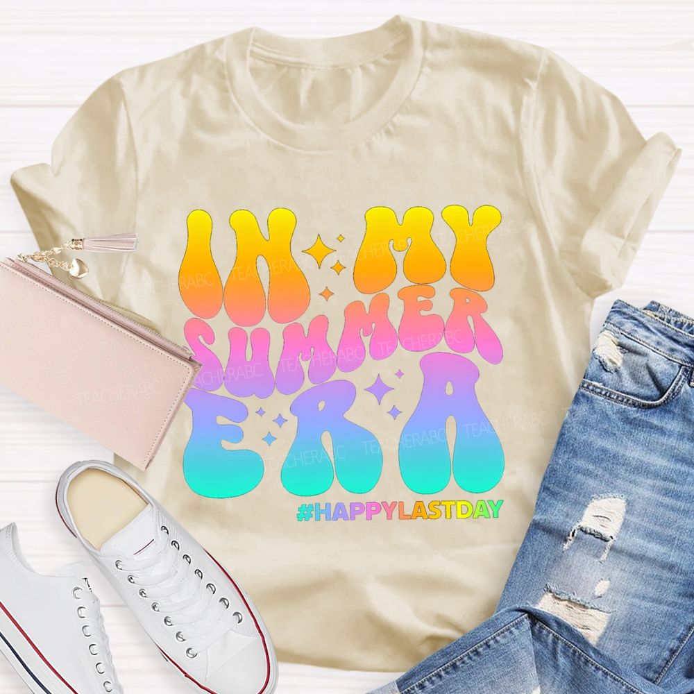 In My Summer Era Happy Last Day Of School Gradient Text Teacher T-shirt