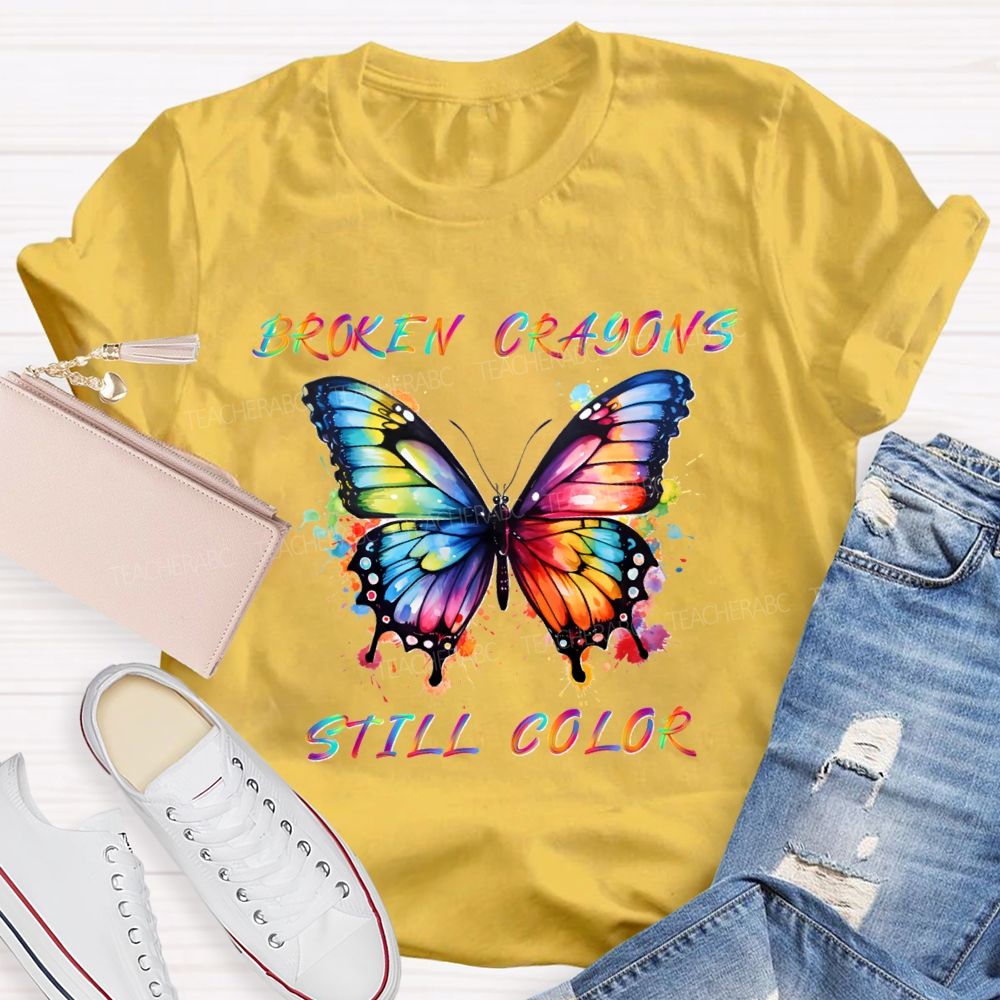 Broken Crayons Still Color Gradient Butterfly Text Teacher T-shirt
