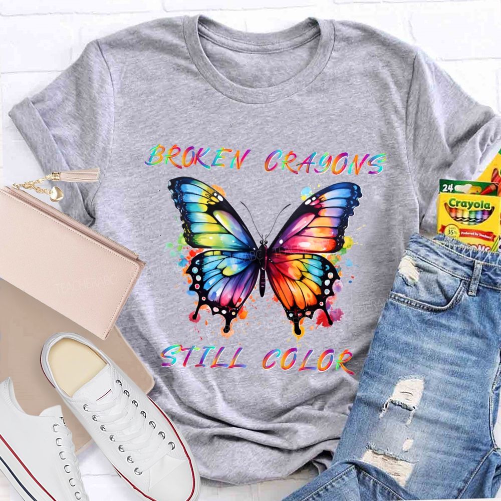 Broken Crayons Still Color Gradient Butterfly Text Teacher T-shirt