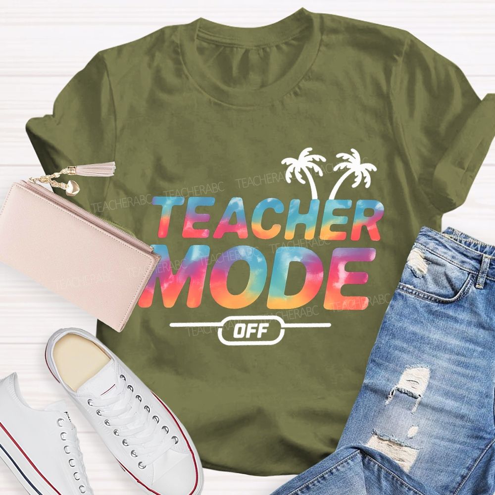Teacher Mode Off And Gradient Font Teacher T-shirt