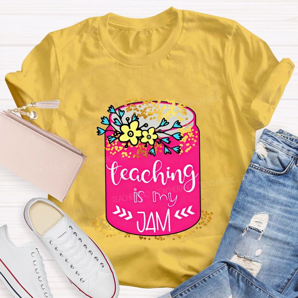 Teaching Is My Jam Teacher T-shirt