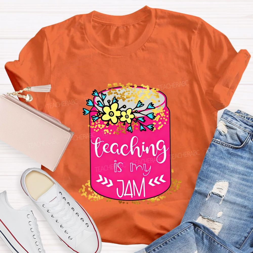Teaching Is My Jam Teacher T-shirt