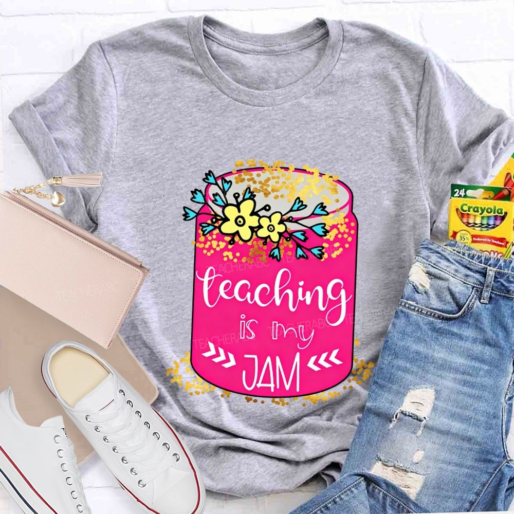 Teaching Is My Jam Teacher T-shirt
