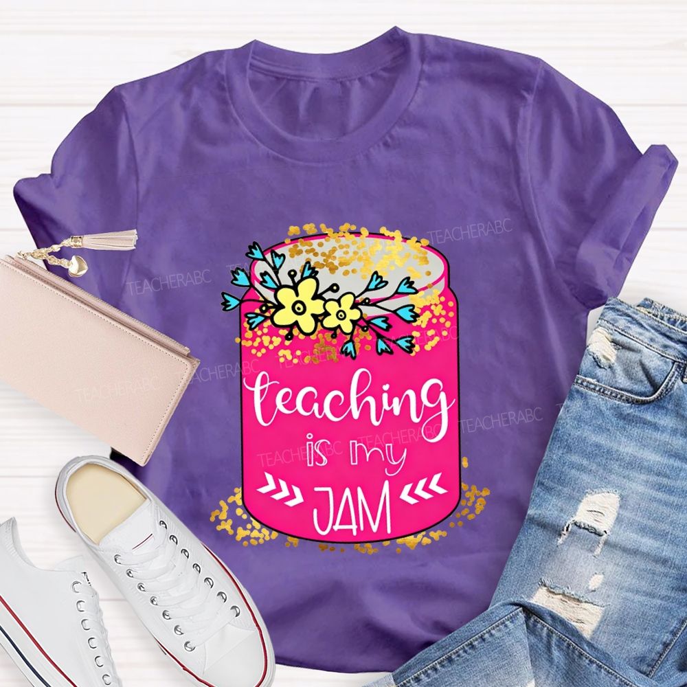 Teaching Is My Jam Teacher T-shirt