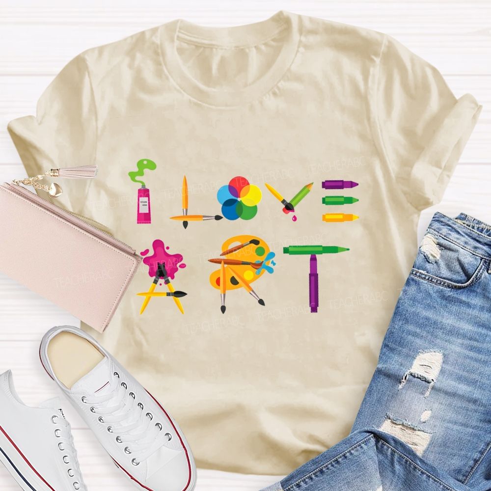 I Love Art Dyeing Palette And Brush Teacher T-shirt