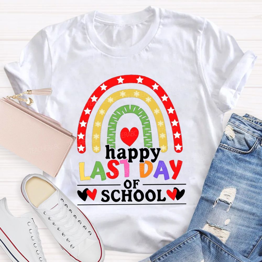 Happy Last Day Of School Star Rainbow Heart Teacher T-Shirt