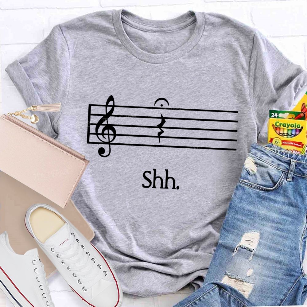 Just Shh And Let The Music Rest In Peace Teacher T-shirt