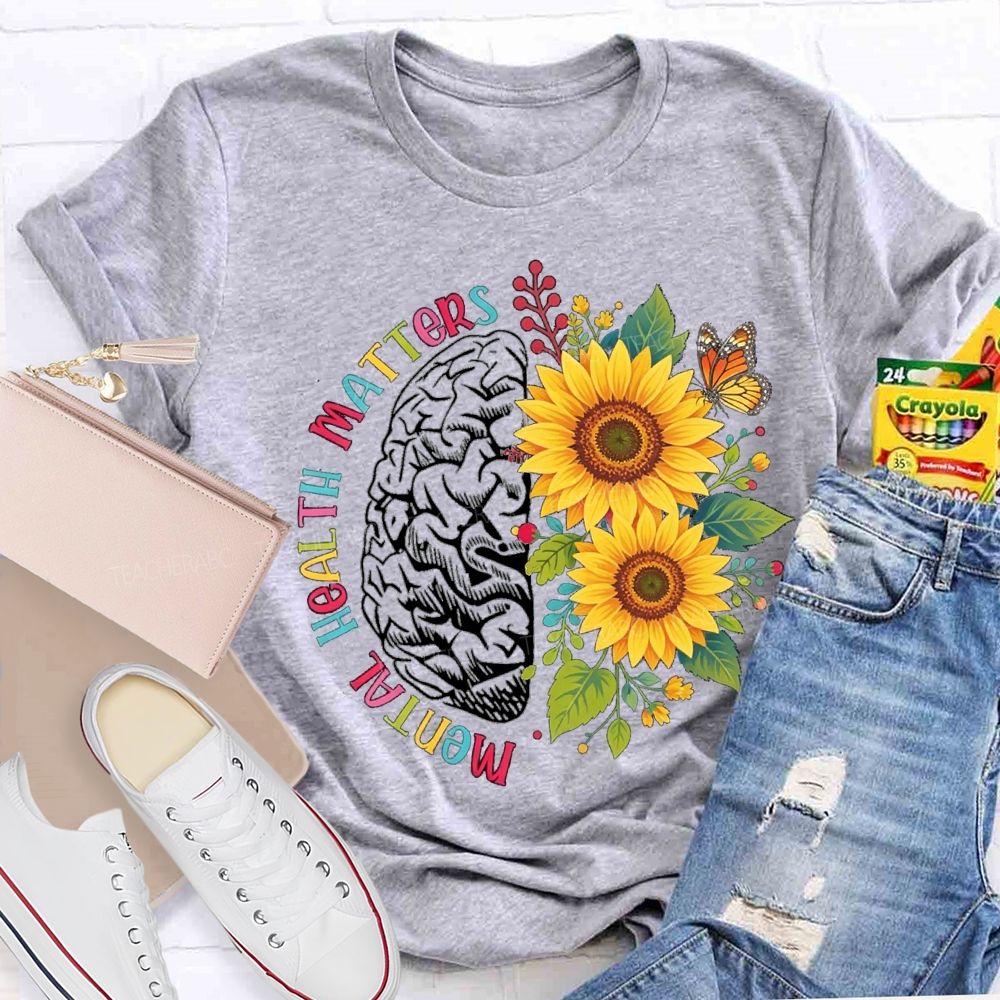 Mental Health Matters Sunflower Butterfly Teacher T-Shirt