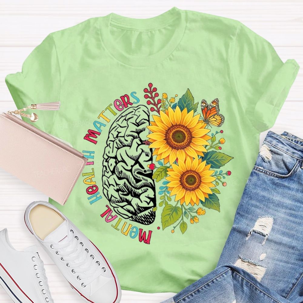 Mental Health Matters Sunflower Butterfly Teacher T-Shirt