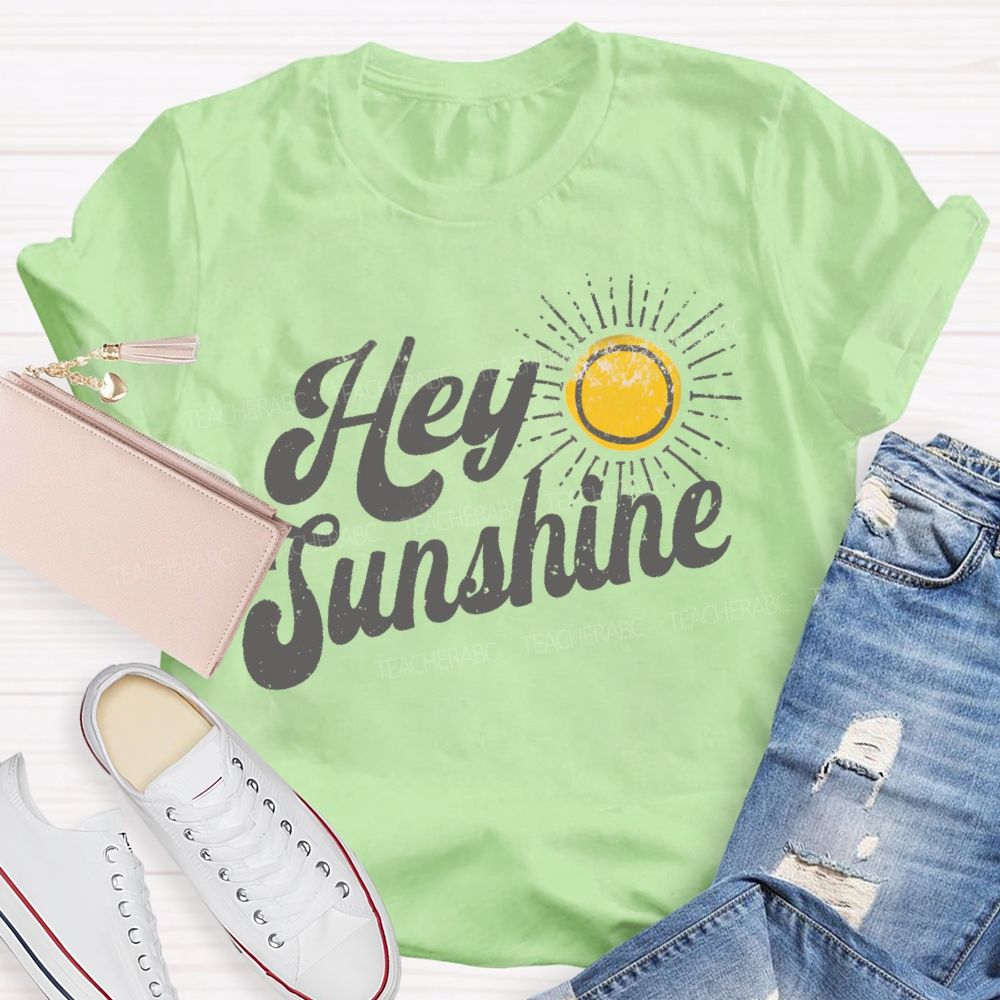 Hey Sunhsine Hey Summer Teacher T-shirt