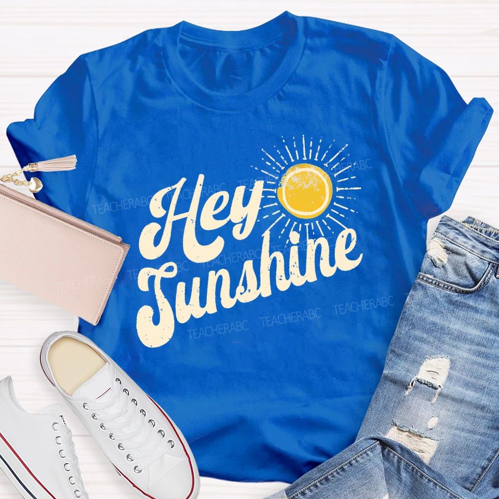 Hey Sunhsine Hey Summer Teacher T-shirt