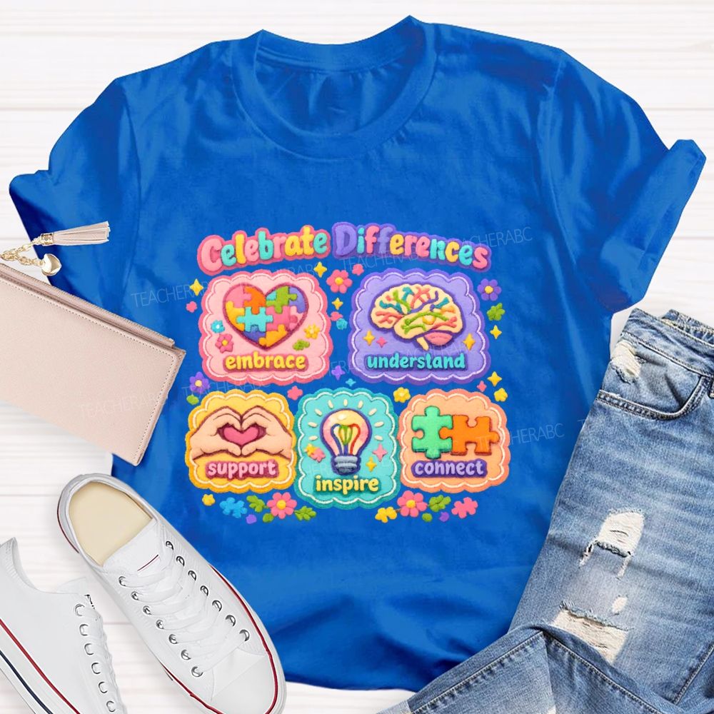 Celebrate Differences Embrace Understand Teacher T-shirt