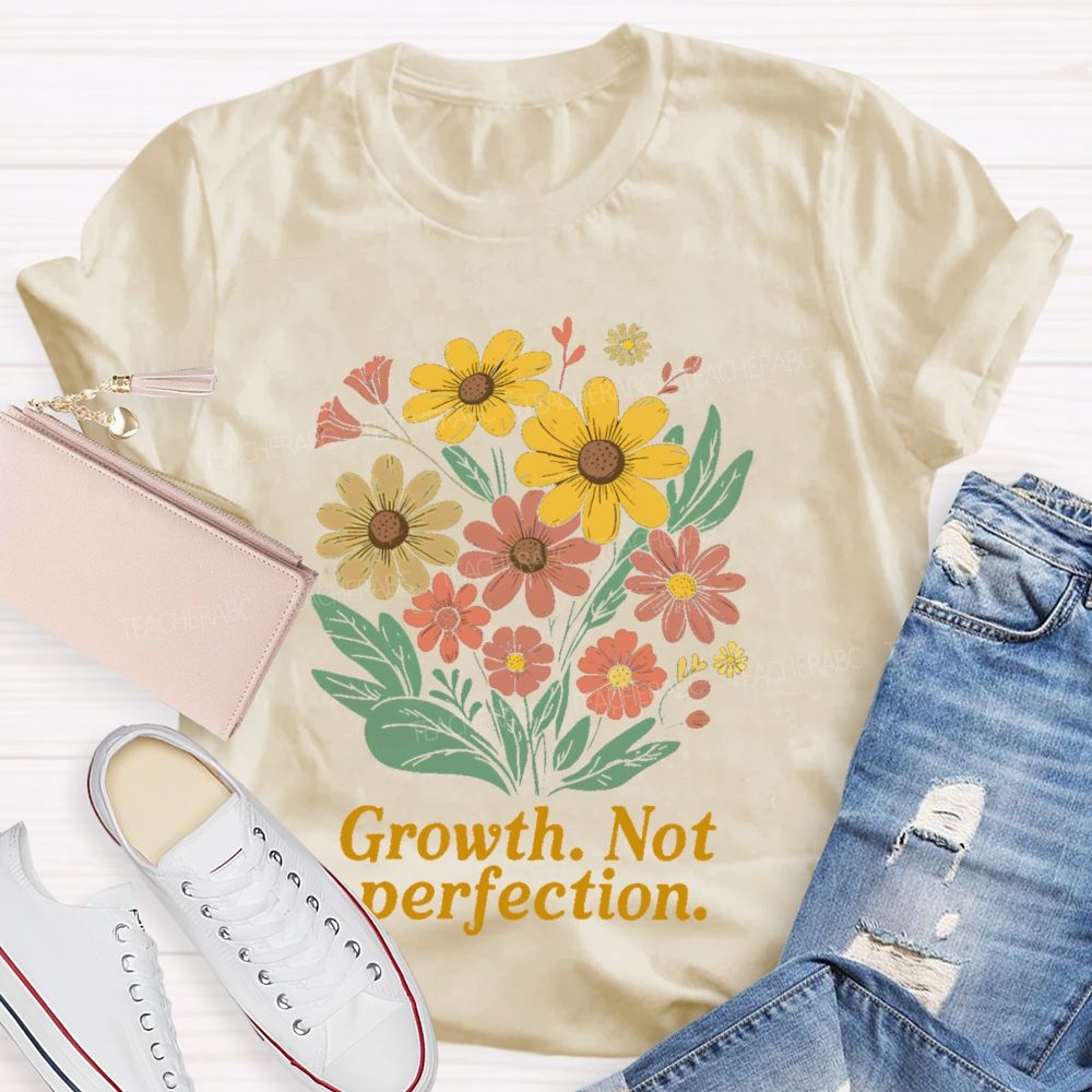 Growth Not Perfection Floral Teacher T-shirt