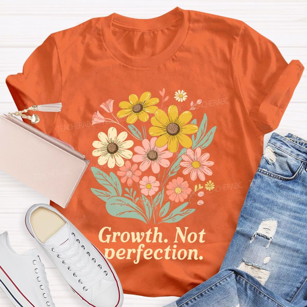 Growth Not Perfection Floral Teacher T-shirt
