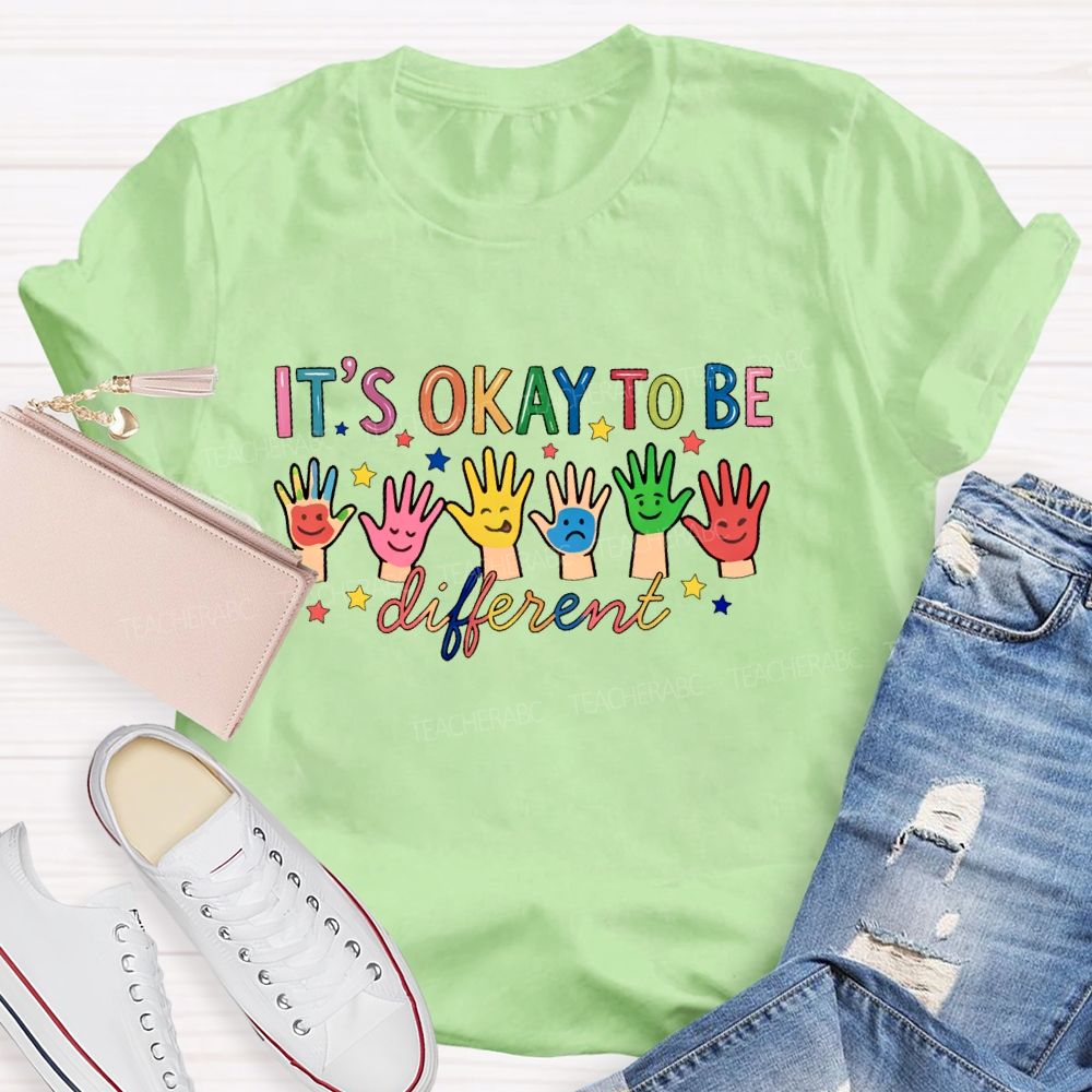 It's Okay To Be Different Graphic Teacher T-shirt