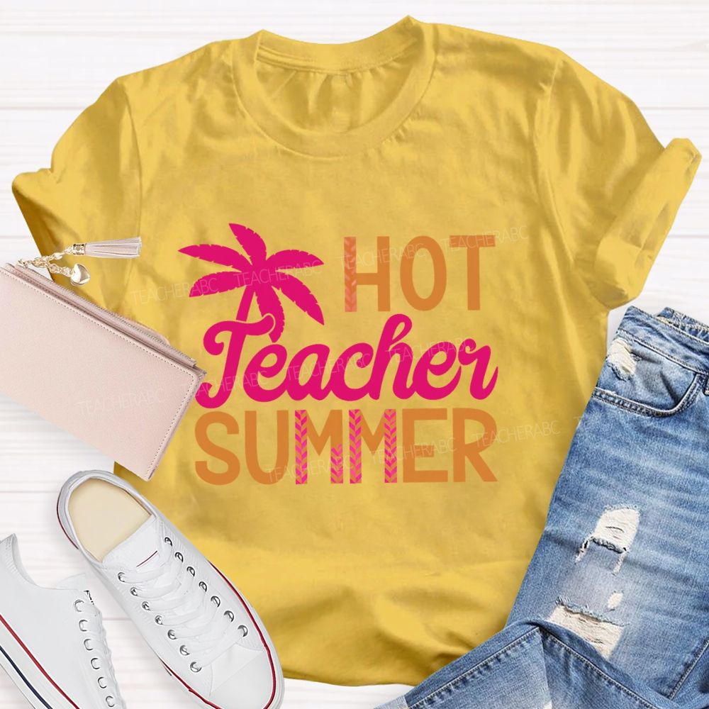 Hot Teacher Summer Colorful Letters Teacher T-shirt