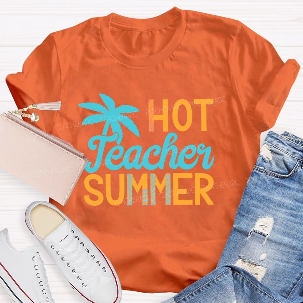 Hot Teacher Summer Colorful Letters Teacher T-shirt
