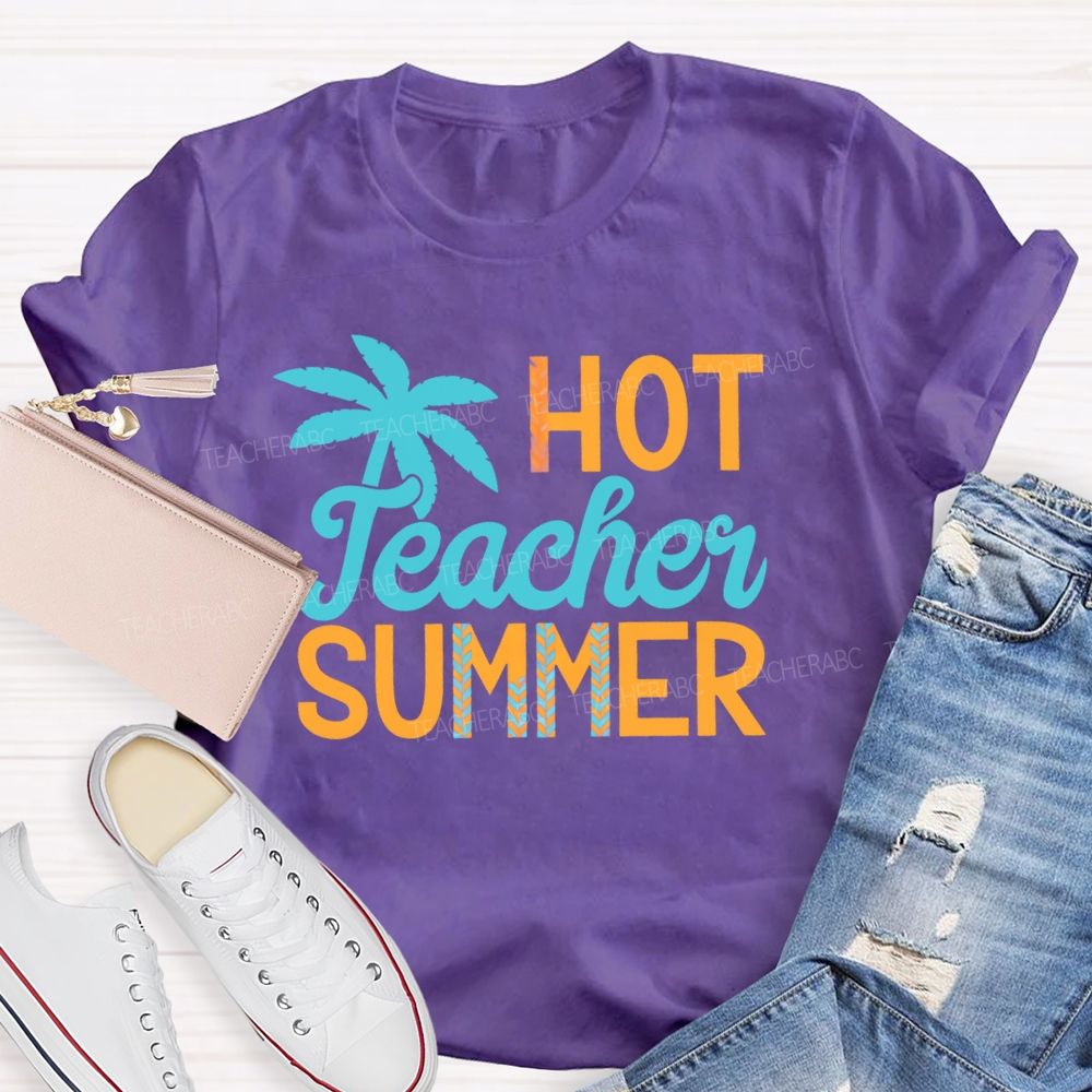Hot Teacher Summer Colorful Letters Teacher T-shirt