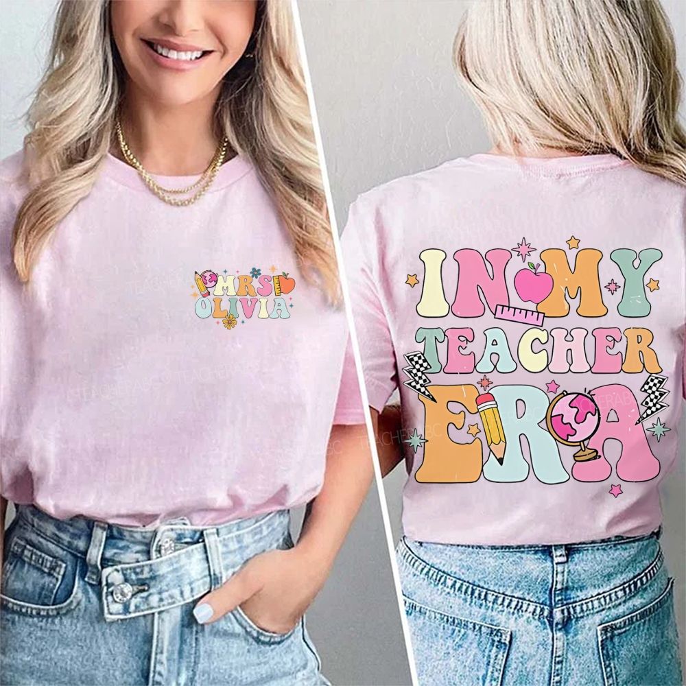 Personalized Name In My Teacher Era Graphic Double Printed T-shirt