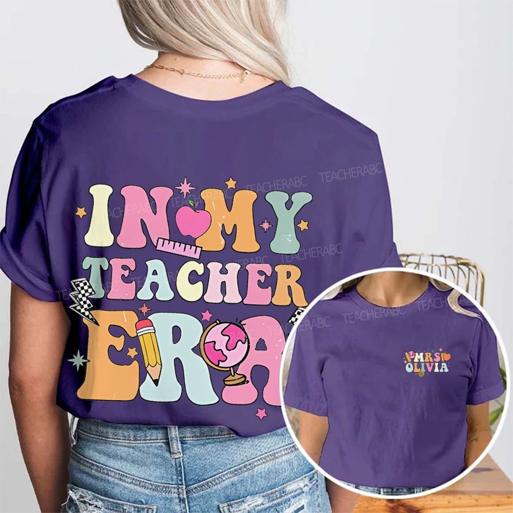 Personalized Name In My Teacher Era Graphic Double Printed T-shirt