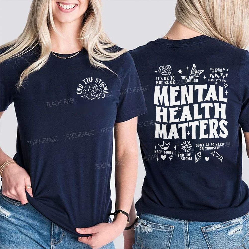 End The Stigma Mental Health Matters Letters Double Printed T-shirt