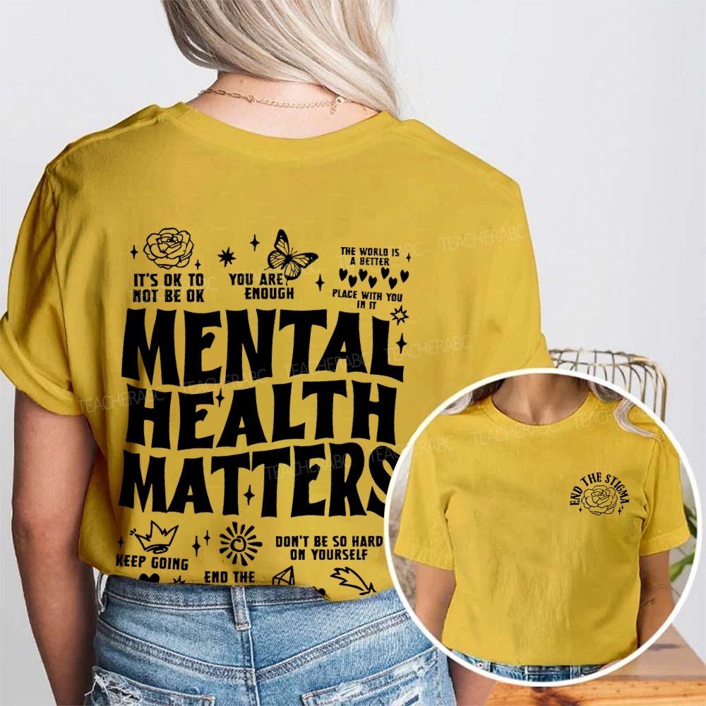 End The Stigma Mental Health Matters Letters Double Printed T-shirt