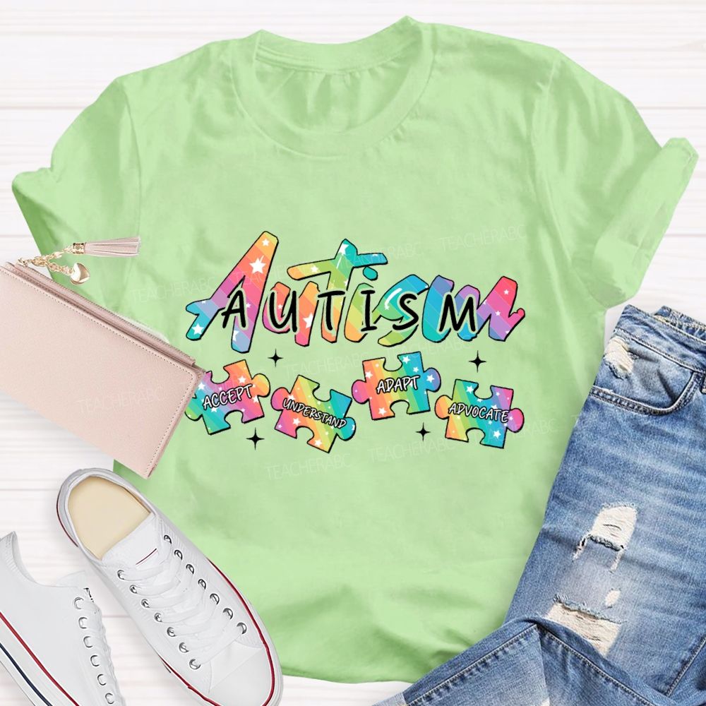 Autism Accept Understand Adapt Advocate Teacher T-shirt